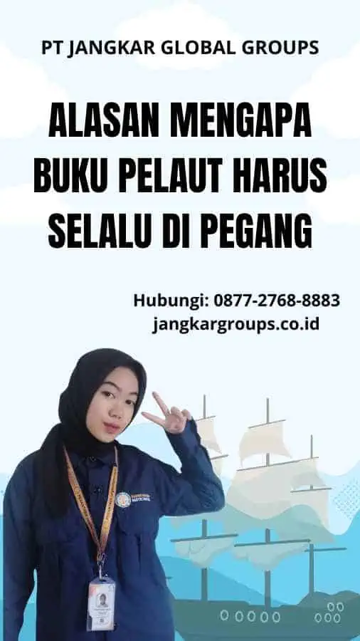 Alasan Mengapa Buku Pelaut Harus Selalu Di pegang - Syarat Penggantian Buku