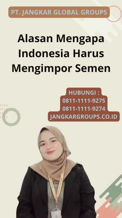 Alasan Mengapa Indonesia Harus Mengimpor Semen