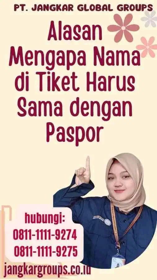 Alasan Mengapa Nama di Tiket Harus Sama dengan Paspor