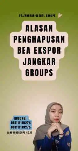 Alasan Penghapusan Bea Ekspor Jangkar Groups