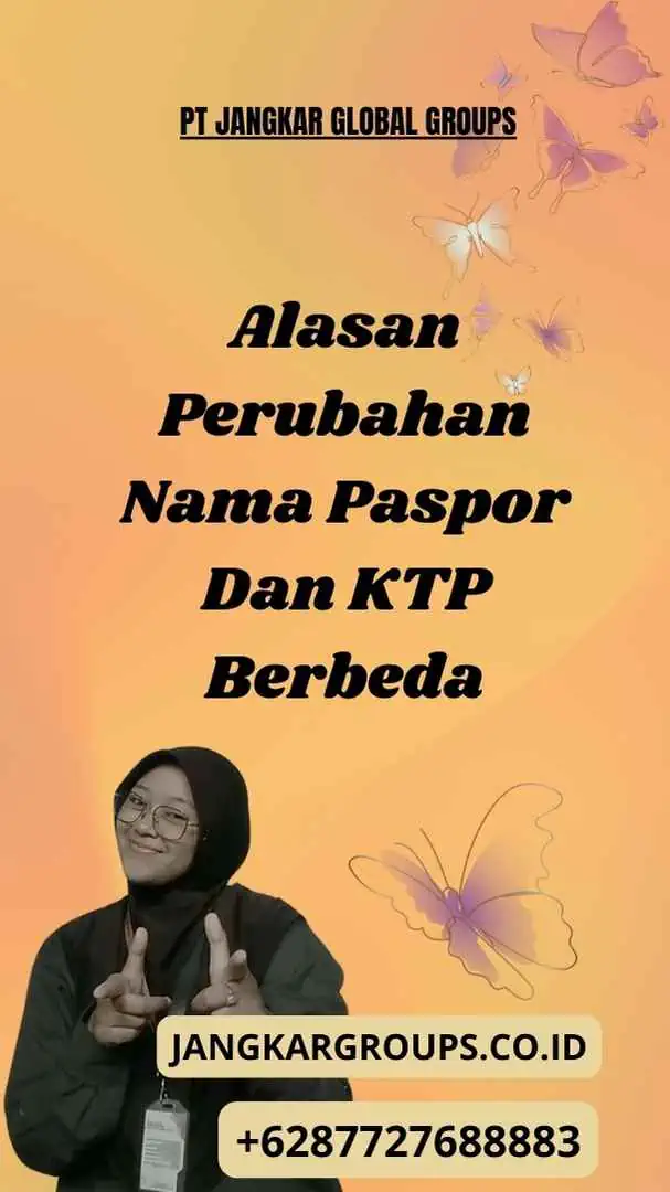 Alasan Perubahan Nama Paspor Dan KTP Berbeda