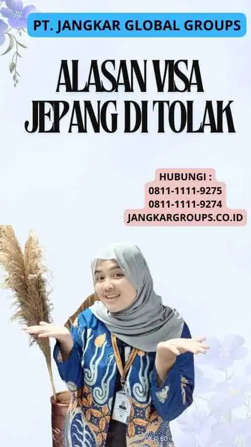 Alasan Visa Jepang Di Tolak