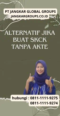 Alternatif Jika Buat SKCK Tanpa Akte