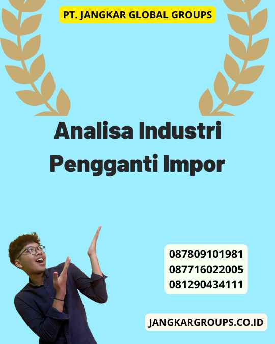 Analisa Industri Pengganti Impor