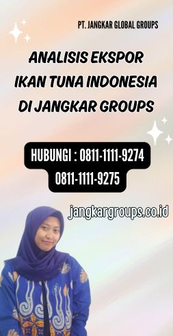 Analisis Ekspor Ikan Tuna Indonesia di Jangkar Groups