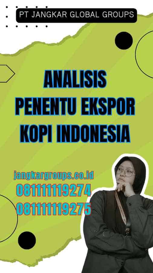 Analisis Penentu Ekspor Kopi Indonesia