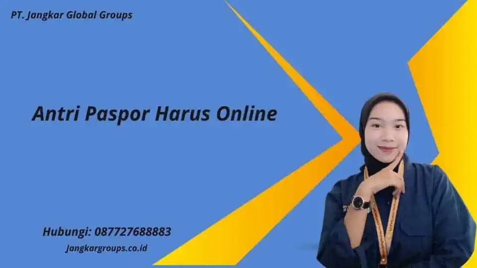 Antri Paspor Harus Online