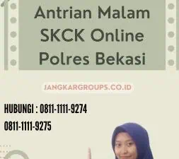 Antrian Malam SKCK Online Polres Bekasi