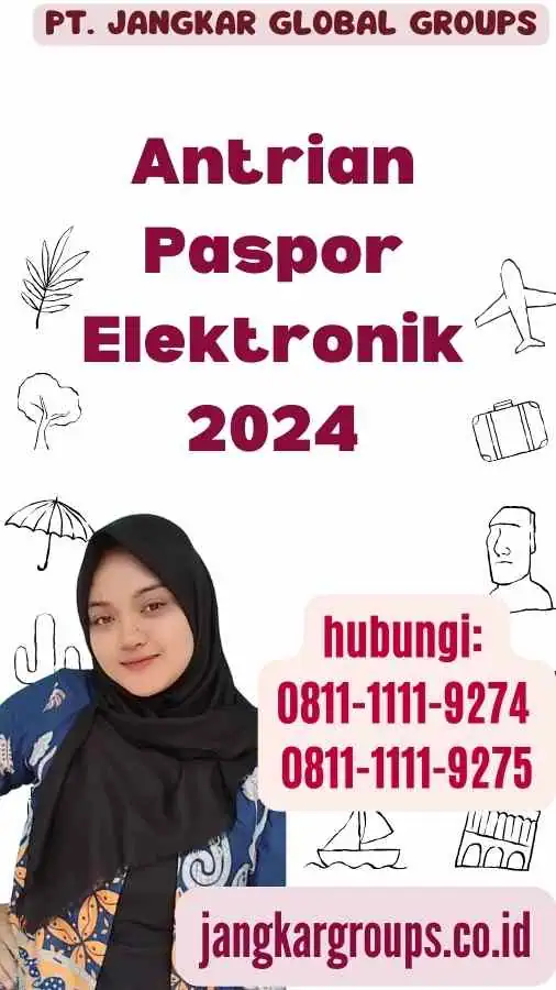 Antrian Paspor Elektronik 2024