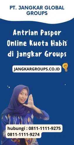 Antrian Paspor Online Kuota Habis di jangkar Groups