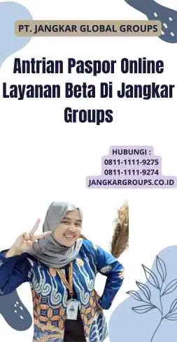 Antrian Paspor Online Layanan Beta Di Jangkar Groups