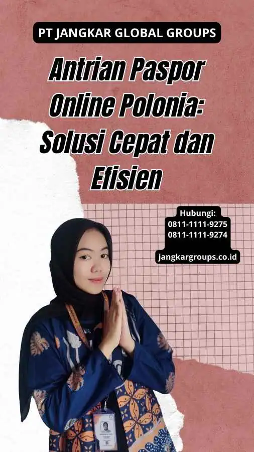 Antrian Paspor Online Polonia: Solusi Cepat dan Efisien