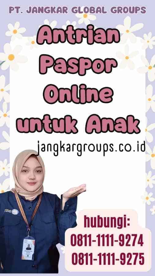 Antrian Paspor Online untuk Anak