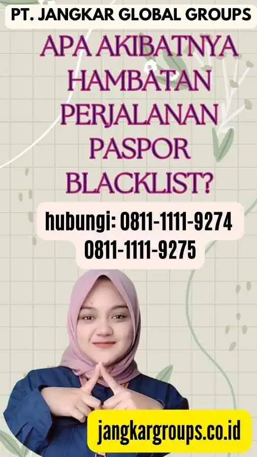 Apa Akibatnya Hambatan Perjalanan Paspor Blacklist