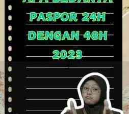 Apa Bedanya Paspor 24h Dengan 48h 2023