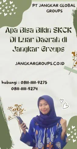 Apa Bisa Bikin SKCK Di Luar Daerah di Jangkar Groups