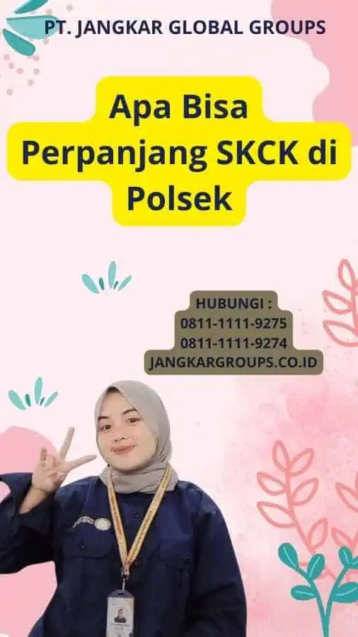 Apa Bisa Perpanjang SKCK di Polsek