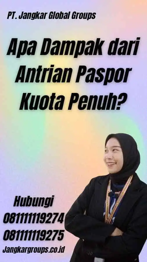 Apa Dampak dari Antrian Paspor Kuota Penuh?