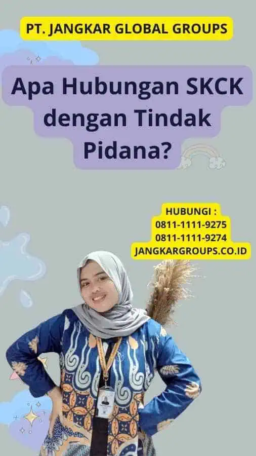 Apa Hubungan SKCK dengan Tindak Pidana?