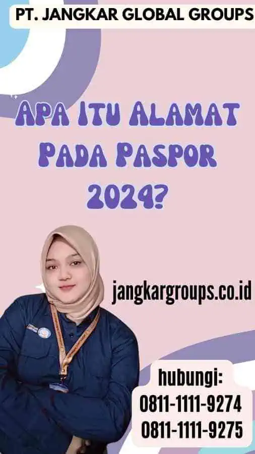 Apa Itu Alamat Pada Paspor 2024