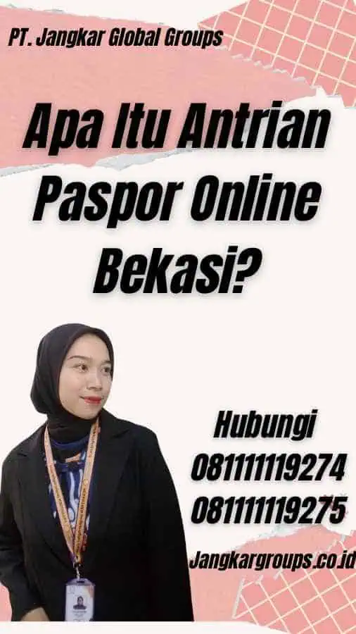 Apa Itu Antrian Paspor Online Bekasi?