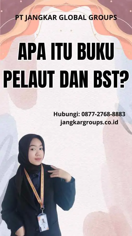 Apa Itu Buku Pelaut Dan BST?