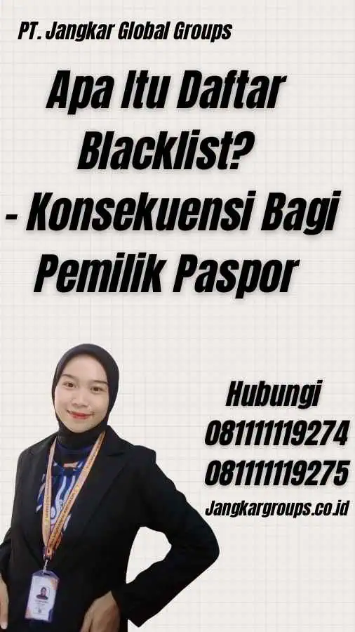 Apa Itu Daftar Blacklist? - Konsekuensi Bagi Pemilik Paspor