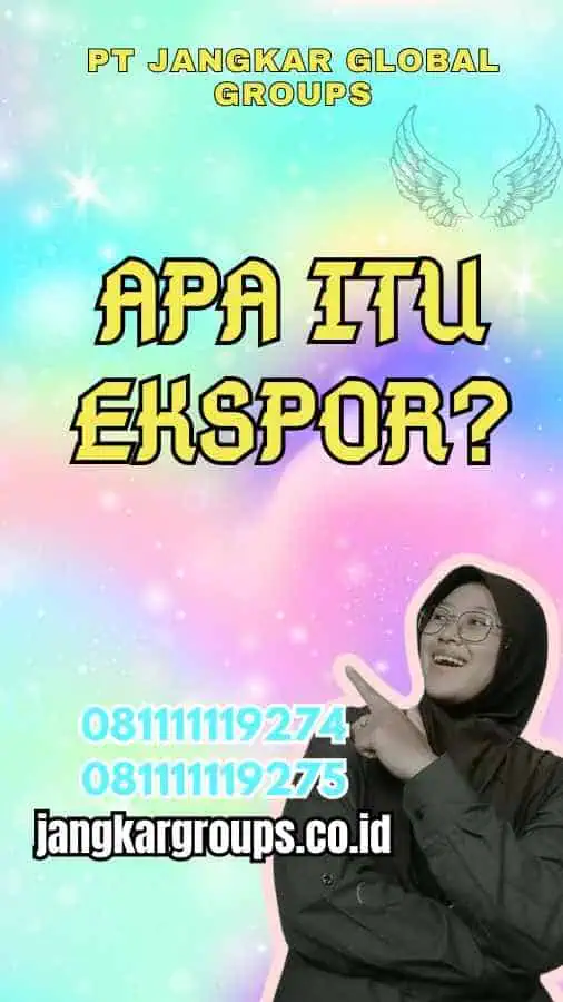 Apa Itu Penjelasan Impor Dan Ekspor?