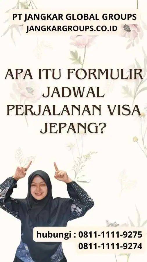 Apa Itu Formulir Jadwal Perjalanan Visa Jepang