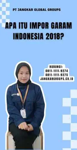 Apa Itu Impor Garam Indonesia 2018