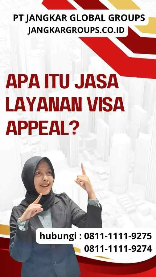 Apa Itu Jasa Layanan Visa Appeal