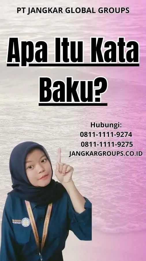 Apa Itu Kata Baku