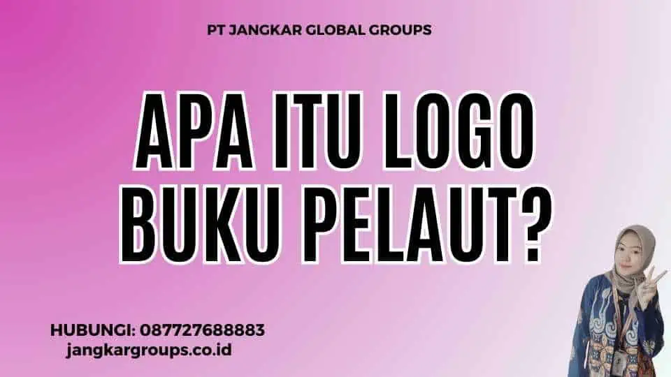 Apa Itu Logo Buku Pelaut?