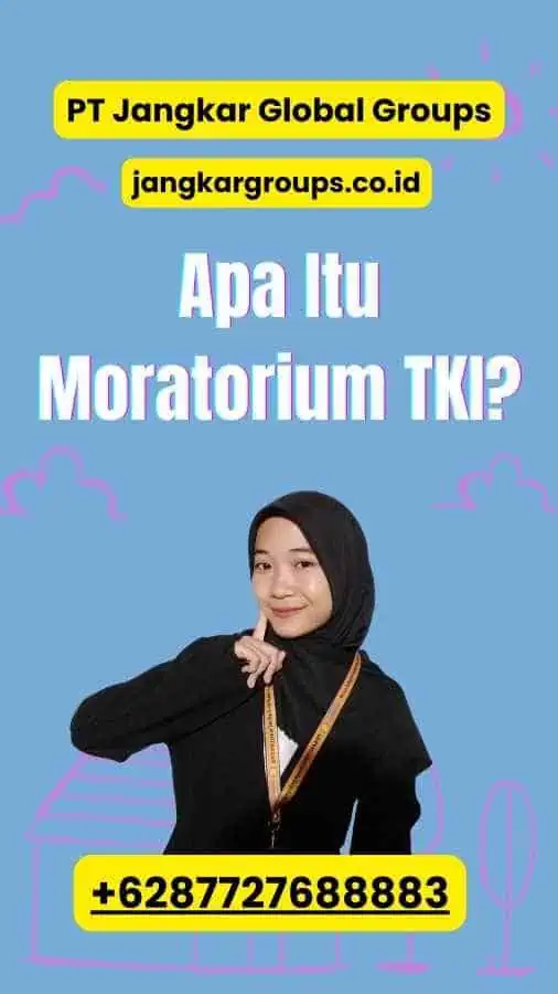 Apa Itu Moratorium TKI?