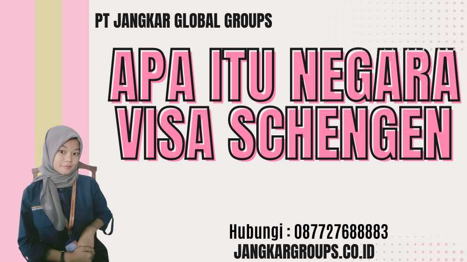 Apa Itu Negara Visa Schengen