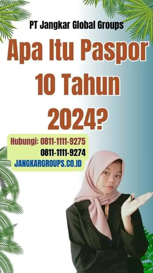 Apa Itu Paspor 10 Tahun 2024