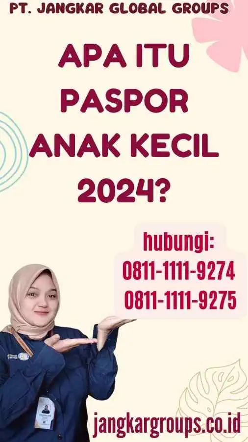 Apa Itu Paspor Anak Kecil 2024