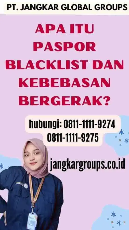 Apa Itu Paspor Blacklist Dan Kebebasan Bergerak