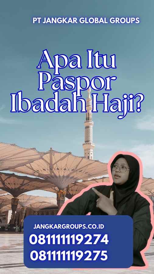 Apa Itu Paspor Ibadah Haji?