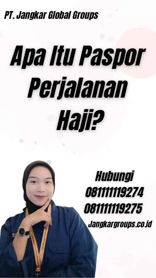 Apa Itu Paspor Perjalanan Haji?