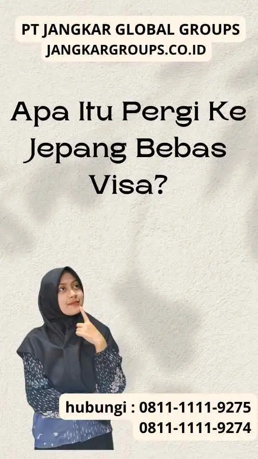 Apa Itu Pergi Ke Jepang Bebas Visa