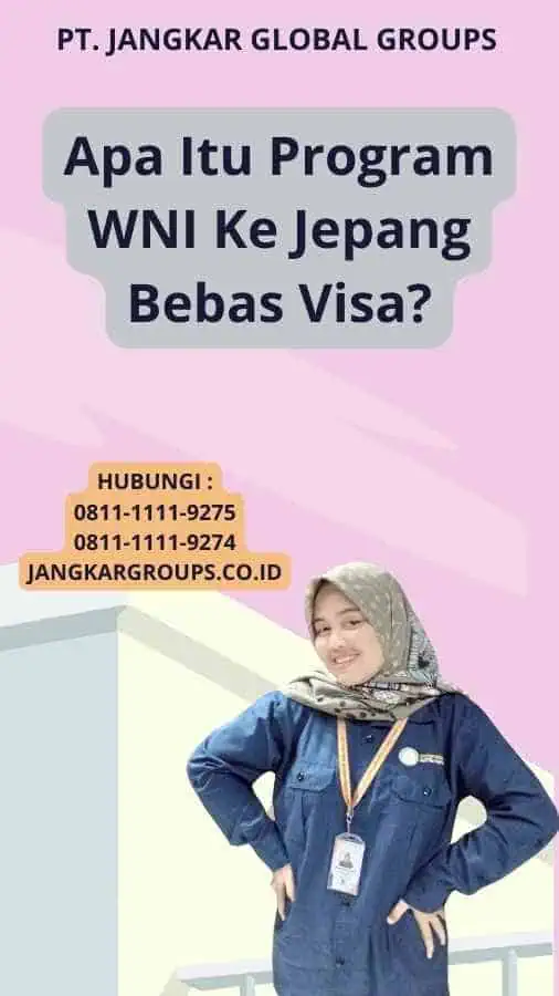 Apa Itu Program WNI Ke Jepang Bebas Visa?