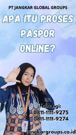 Apa Itu Proses Paspor Online