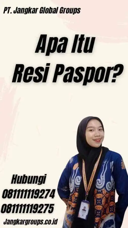 Apa Itu Resi Paspor?