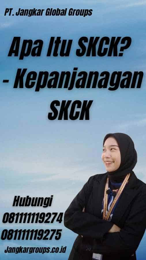 Apa Itu SKCK? - Kepanjanagan SKCK