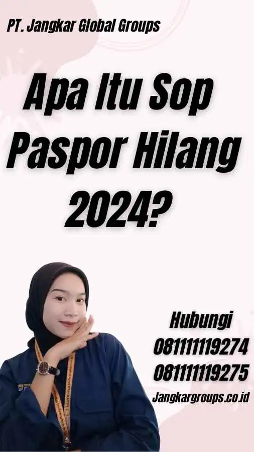 Apa Itu Sop Paspor Hilang 2024?