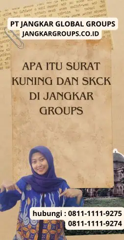 Apa Itu Surat Kuning Dan SKCK di Jangkar Groups