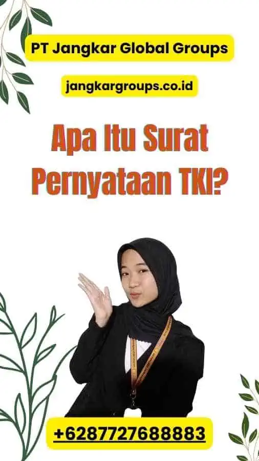 Apa Itu Surat Pernyataan TKI?