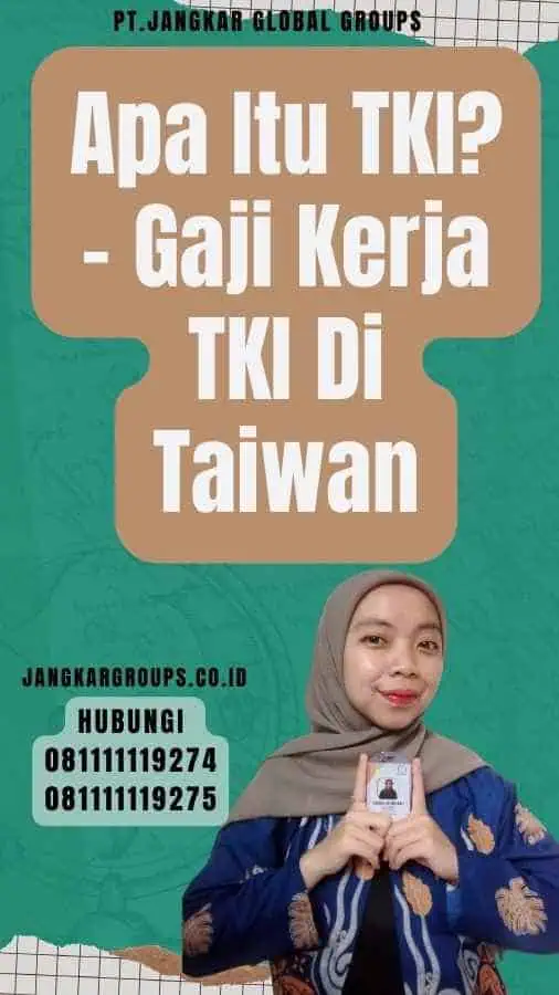 Apa Itu TKI - Gaji Kerja TKI Di Taiwan