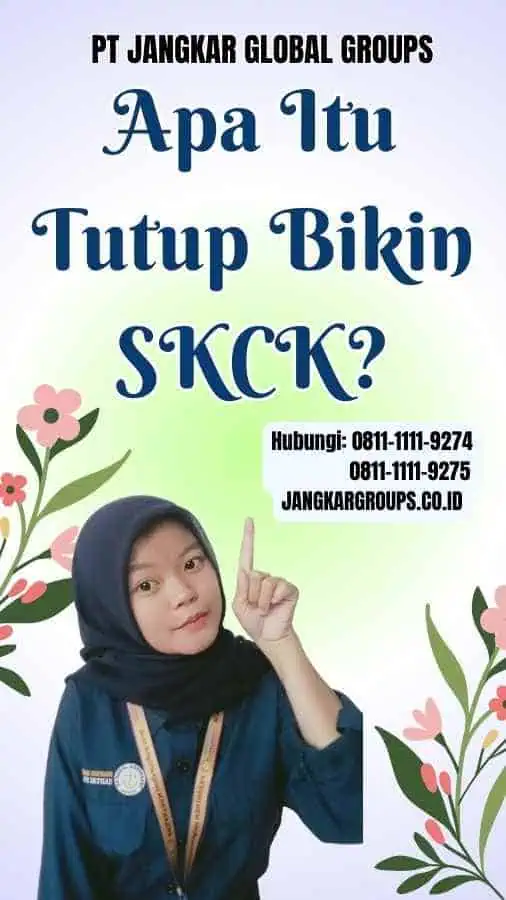 Apa Itu Tutup Bikin SKCK